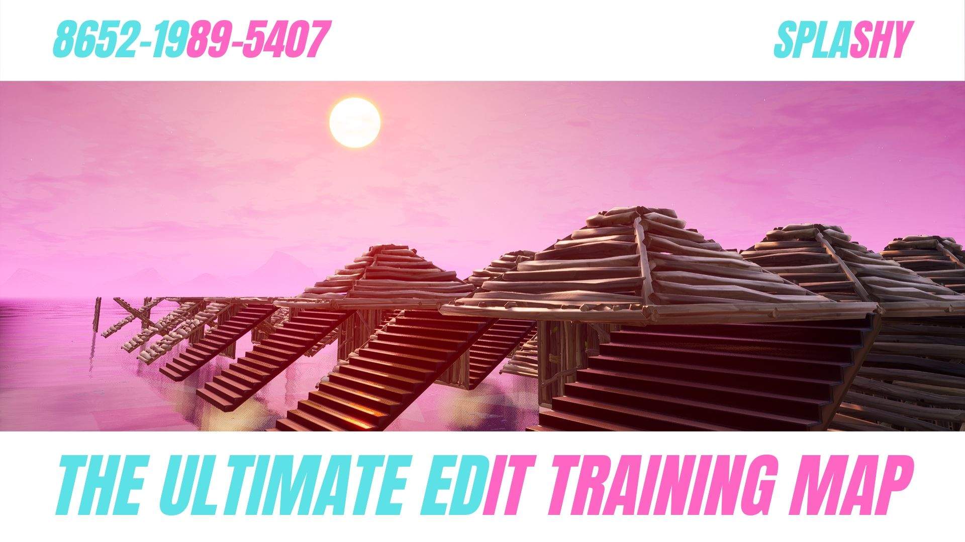 THE ULTIMATE EDIT TRAINING MAP