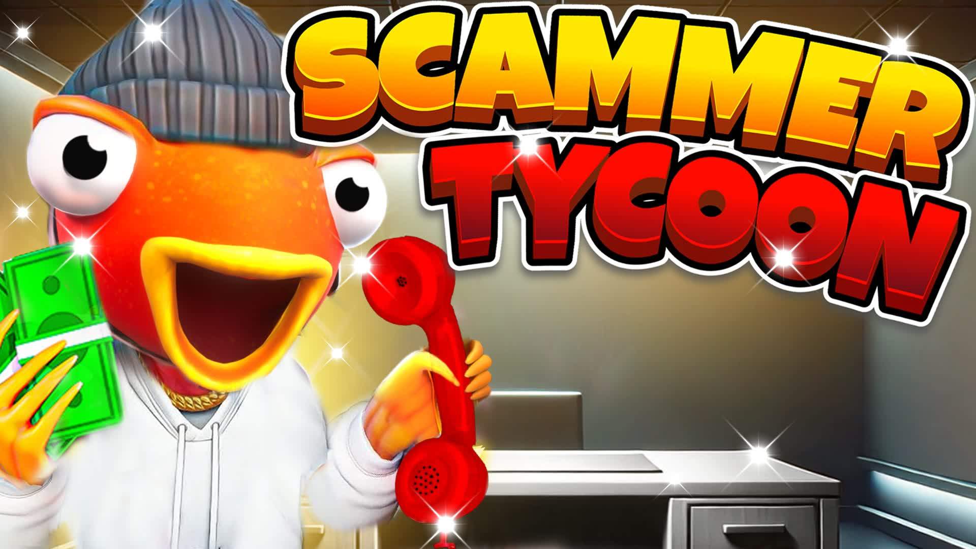 ๐จ SCAMMER TYCOON ๐จ
