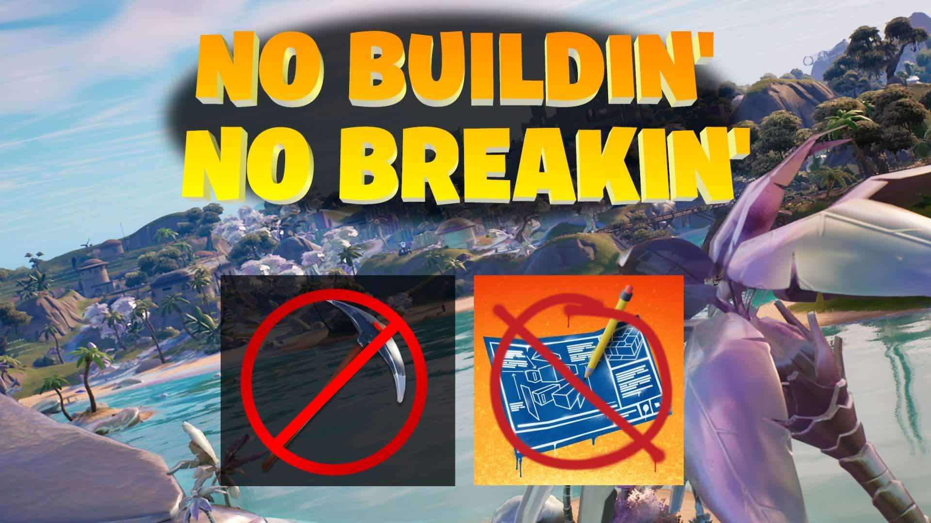 No Buildin' No Breakin' (Solo)