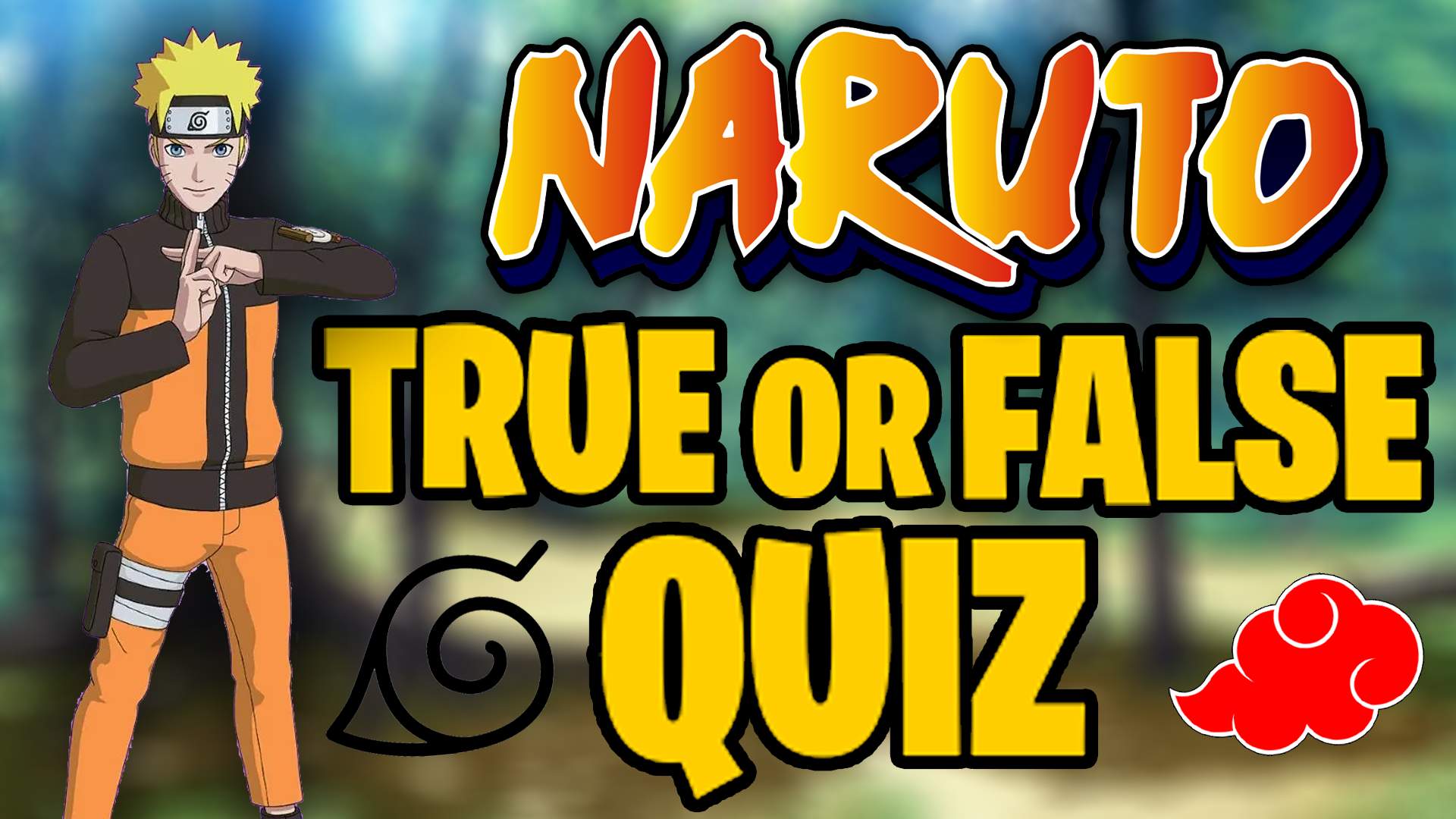 NARUTO TRUE OR FALSE QUIZ