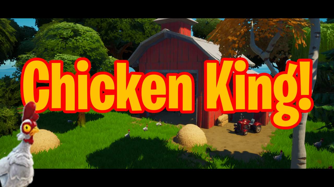 🐔CHICKEN KING!🐔