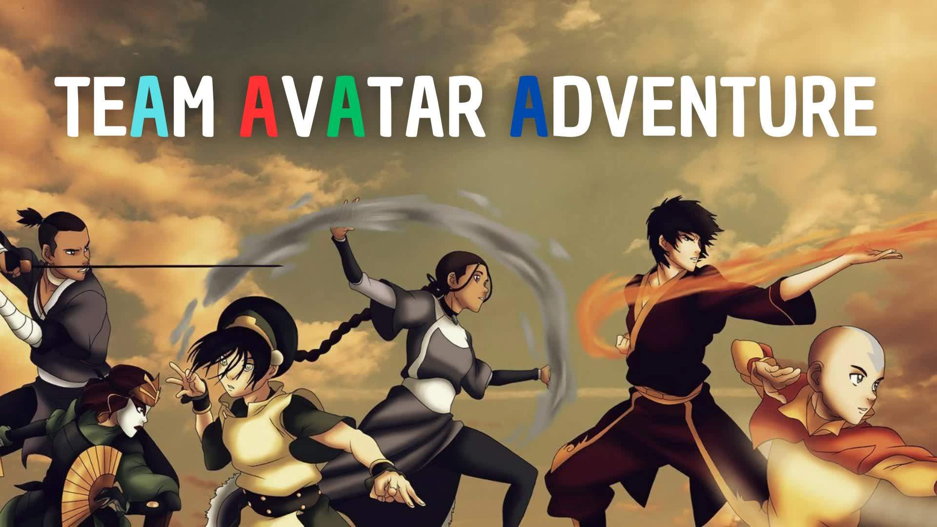 🌪️AVATAR TEAM ADVENTURE🌪️
