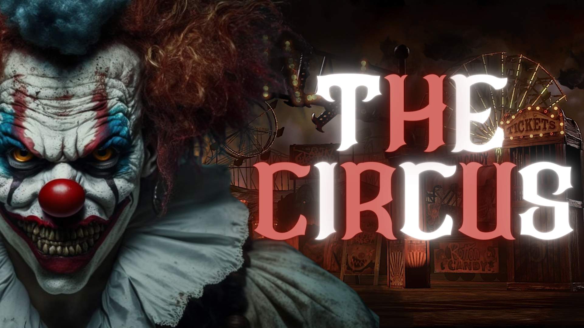 [HORROR] THE CIRCUS