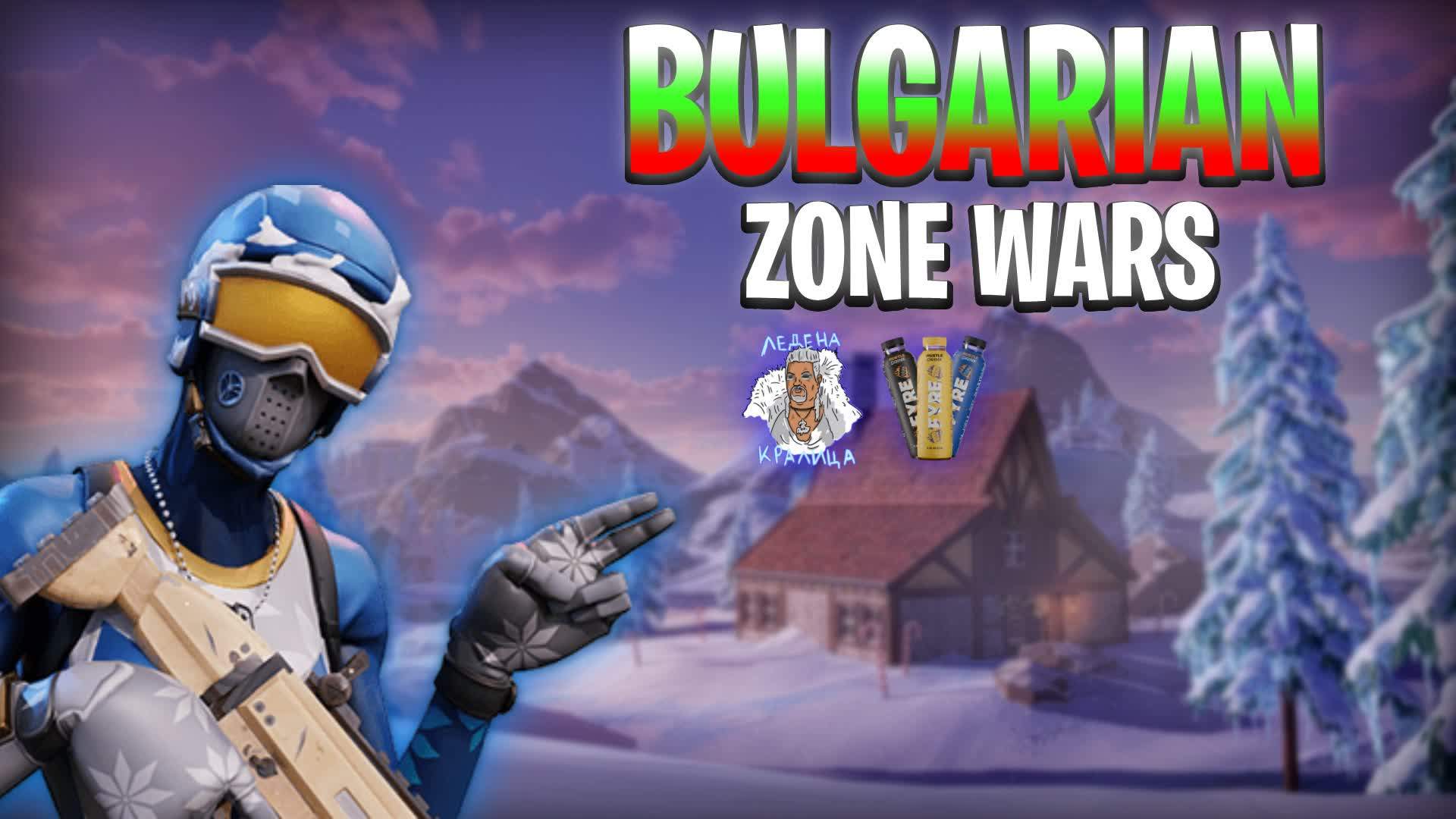 🇧🇬 BULGARIAN STARS ZONE WARS