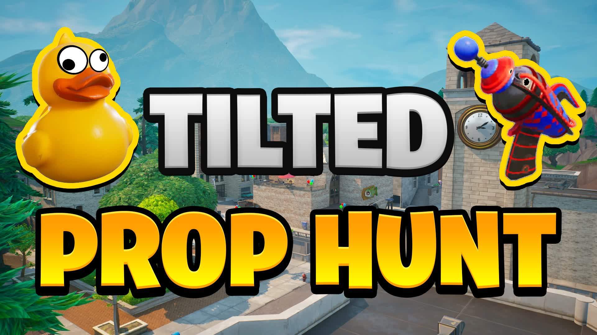 TILTED PROP HUNT⭐