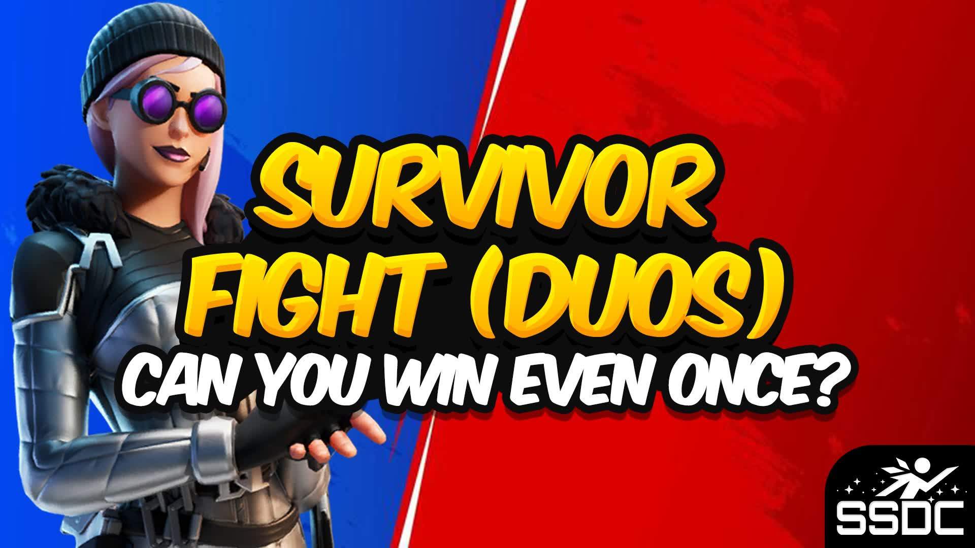 👊 SSDC Survivor Fight (Duos) 🌀