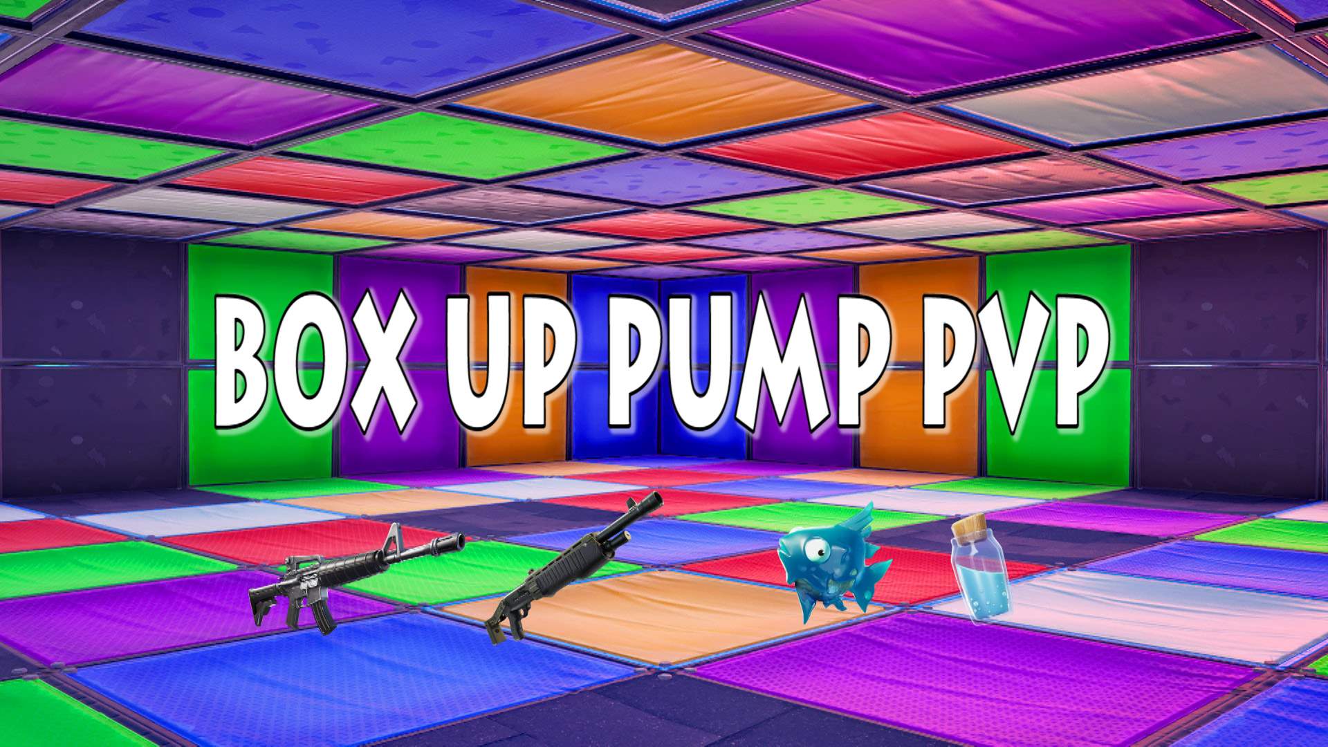 📦UEFN BOX UP PUMP PVP📦