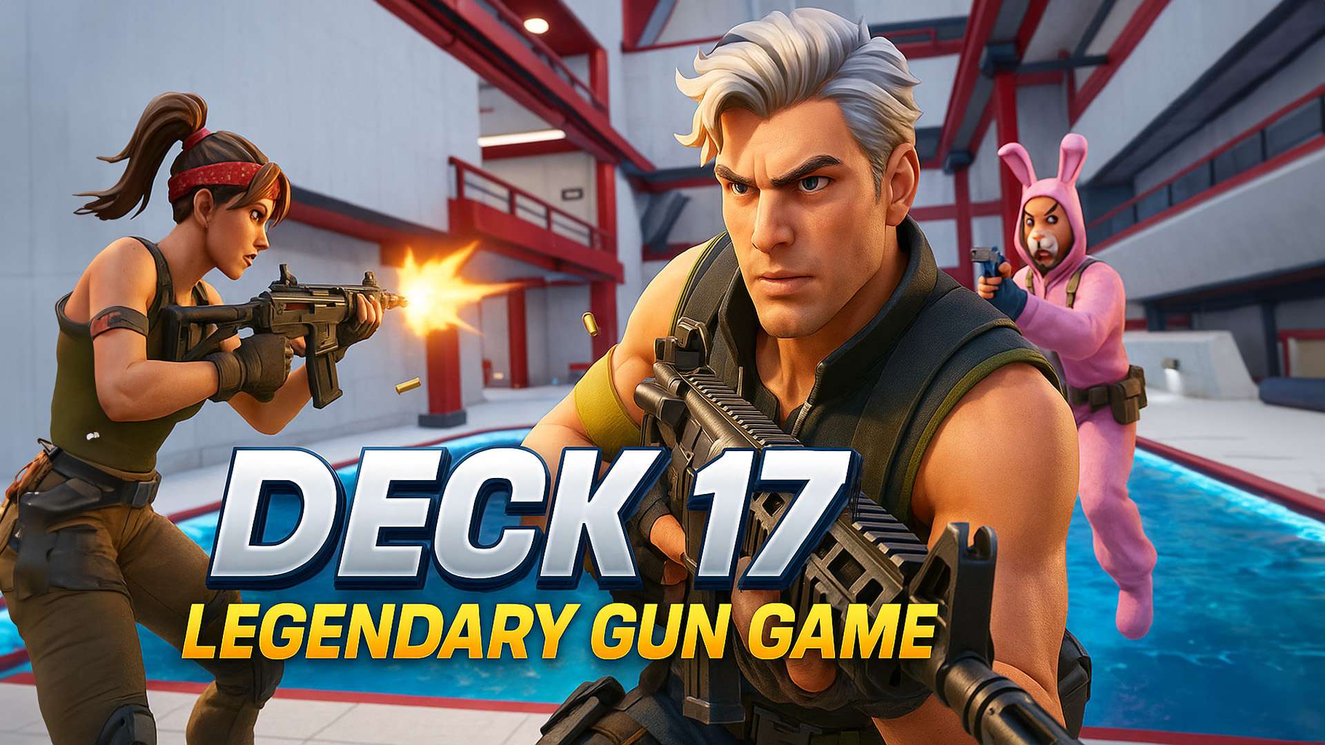 DECK 17 - LEGENDARY GUN GAME