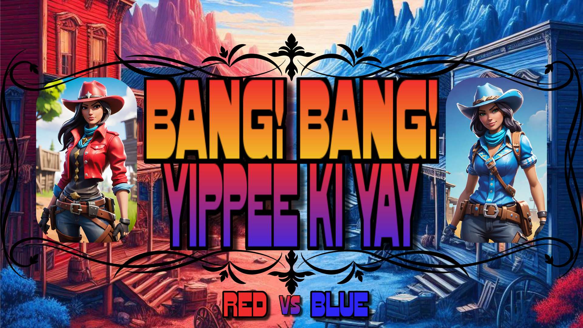 Bang! Bang! Yippee Ki Yay! Red VS Blue