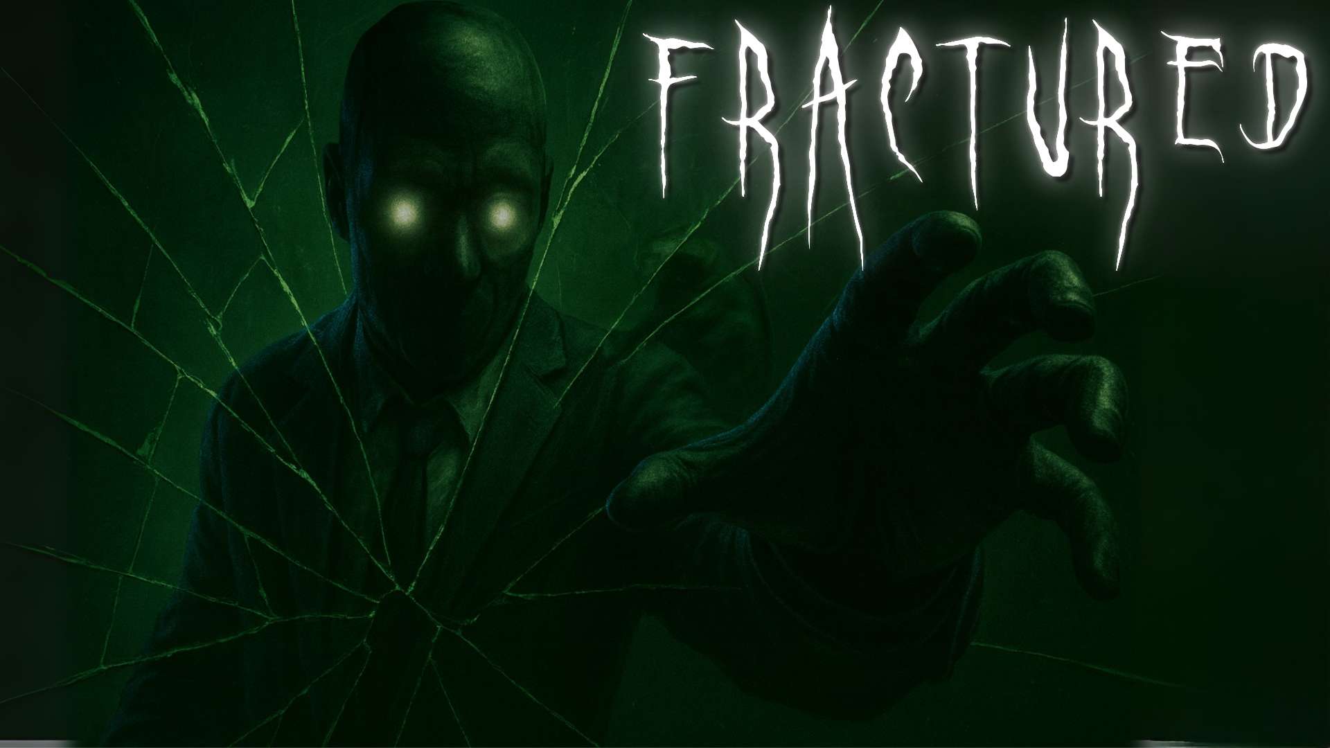 FRACTURED [HORROR]