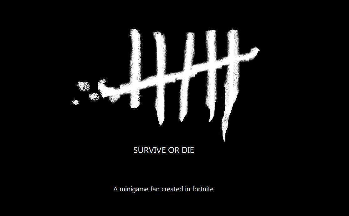 ๐ SURVIVE OR DIE ๐