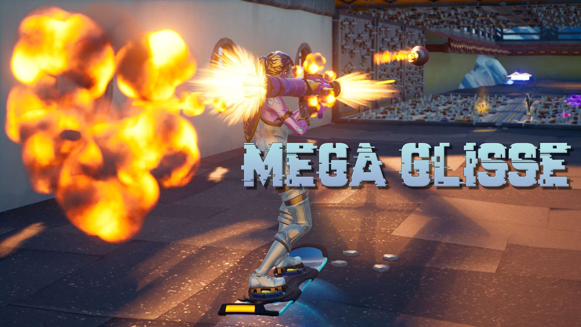 MEGA GLISSE 1